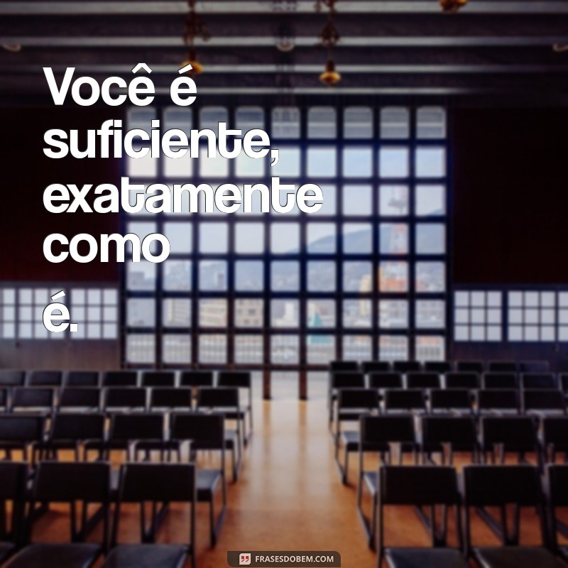 Frases Curtas para Aumentar sua Autoestima: Inspiração em Poucas Palavras 