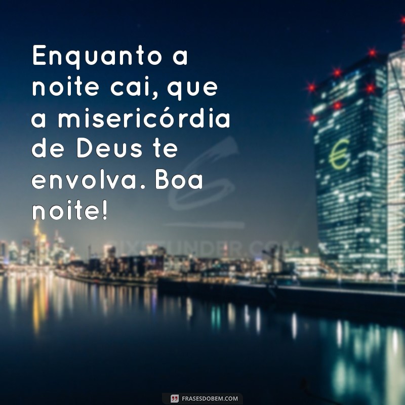 Mensagens Bíblicas Inspiradoras para uma Boa Noite 