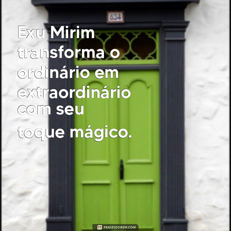 Frases Inspiradoras de Exu Mirim: Sabedoria e Proteção 