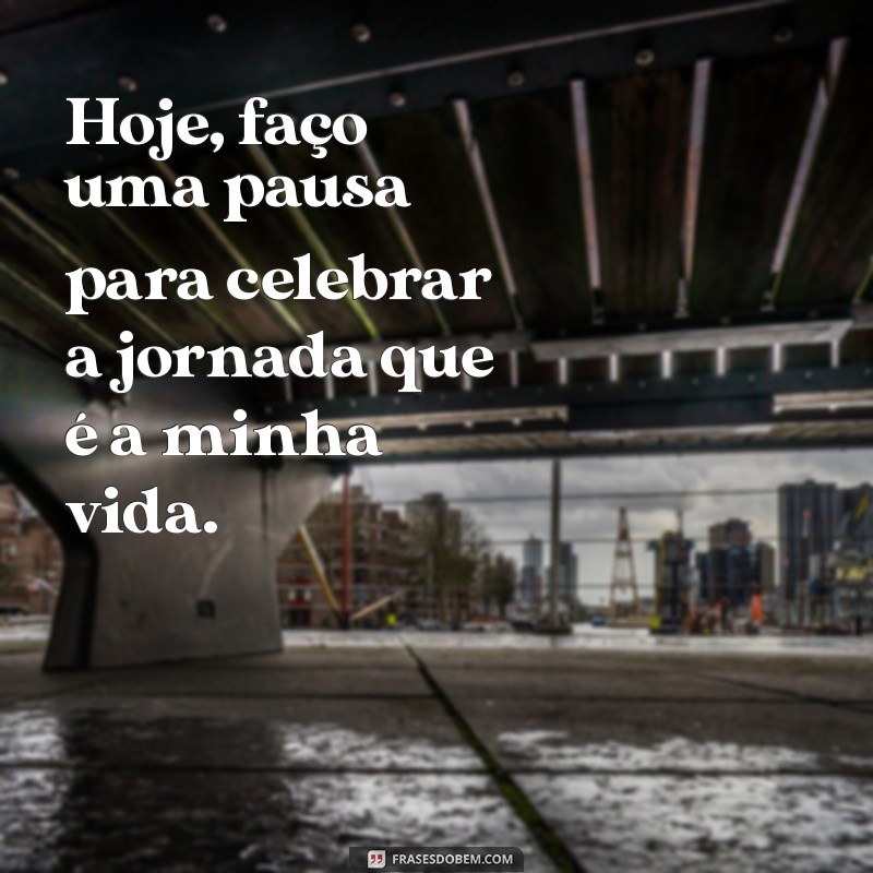 Mensagens Inspiradoras para Celebrar Meu 26º Aniversário 