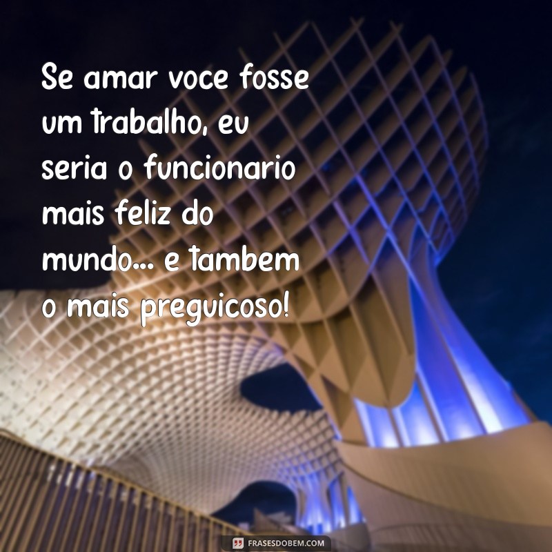 As Melhores Frases Engraçadas para Encantar Sua Namorada 