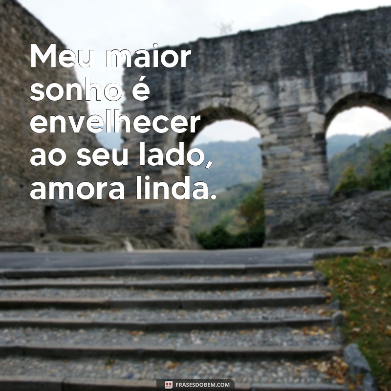 Descubra as mais belas frases de amor para encantar sua amora 