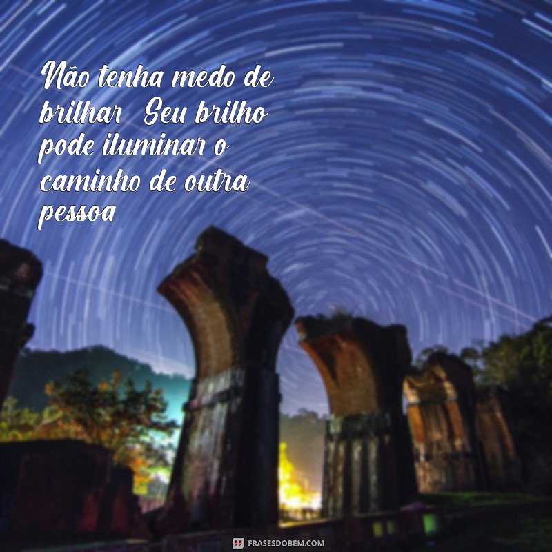 Mensagens de Positividade para Iluminar Seu Dia 