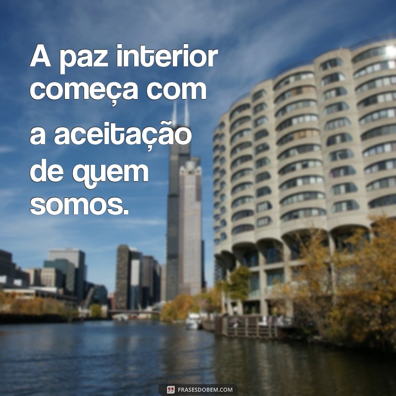 Frases Inspiradoras para Alcançar o Bem-Estar e a Autoestima 