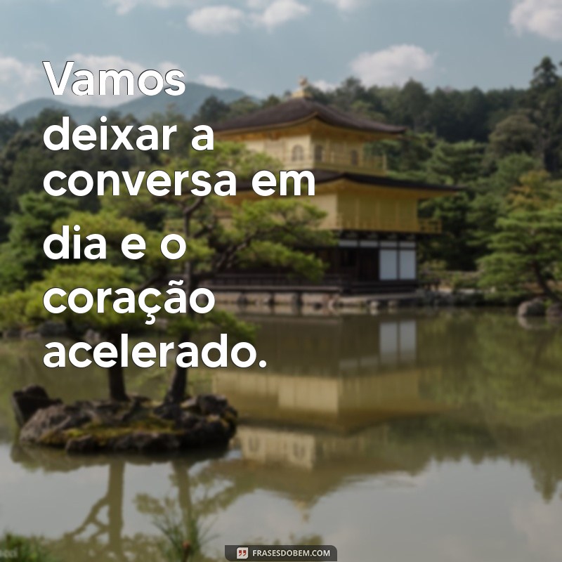 As Melhores Frases para Encantar seu Ficante pelo Celular 