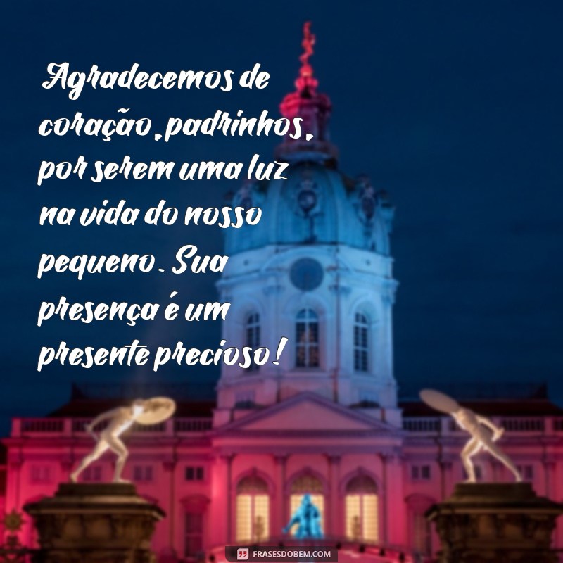 agradecimento de padrinhos de batismo Agradecemos de coração, padrinhos, por serem uma luz na vida do nosso pequeno. Sua presença é um presente precioso!