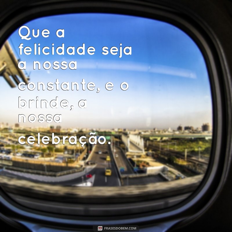 Frases Inspiradoras para Celebrar a Vida: Brinde com Palavras 