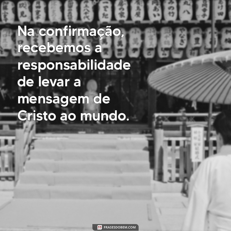 Frases Inspiradoras sobre o Crisma: Reflexões e Mensagens para Celebrar Este Momento Especial 