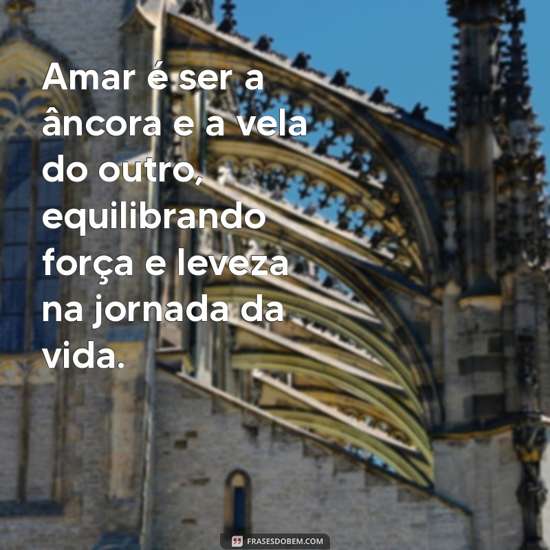 Frases Inspiradoras de Amor e Parceria para Fortalecer Seus Relacionamentos 