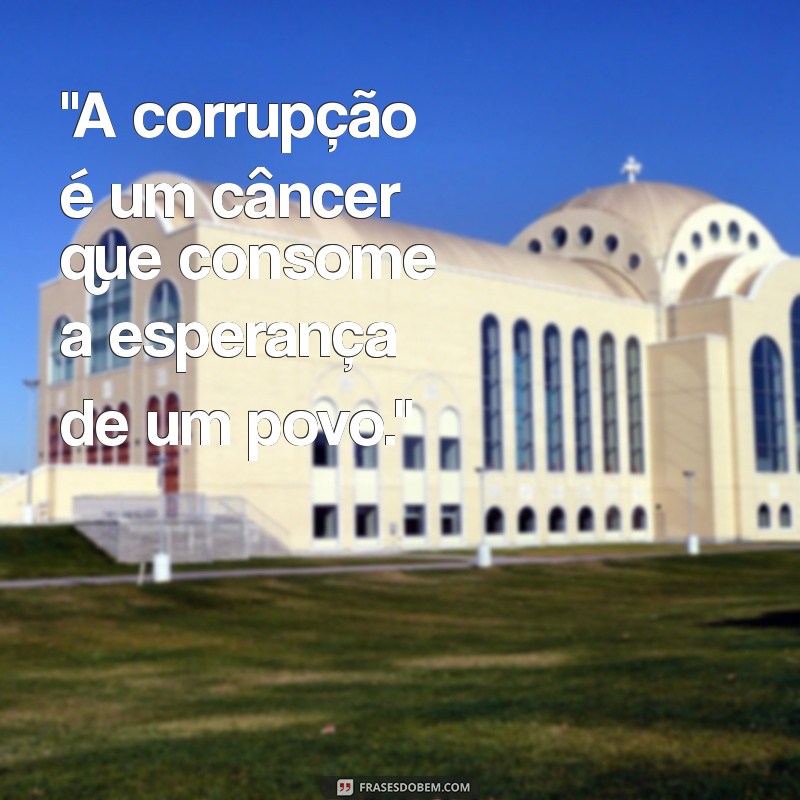 frases de indignação política 