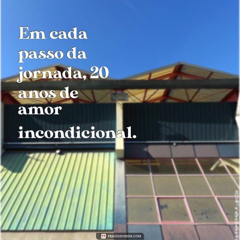 20 Anos Juntos: Mensagens Emocionantes para Celebrar o Amor Duradouro 