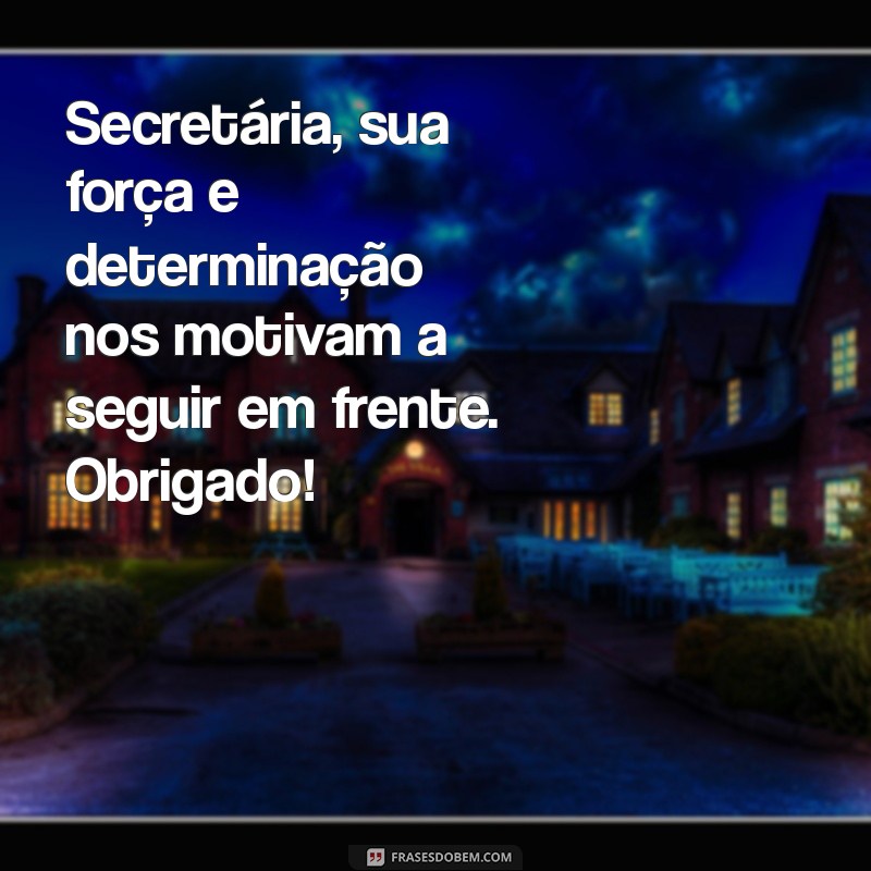 Mensagens Inspiradoras para o Dia da Secretária: Homenagens e Agradecimentos 