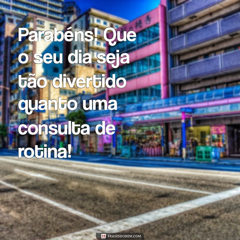 Mensagens Engraçadas para Celebrar o Dia do Médico com Humor 