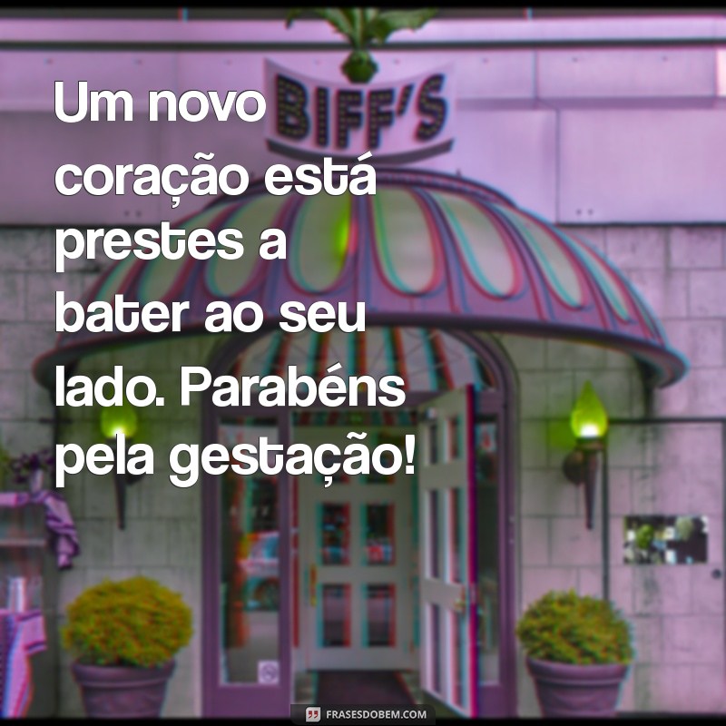 Parabéns pela Gestação: Mensagens Inspiradoras para Celebrar essa Nova Jornada 