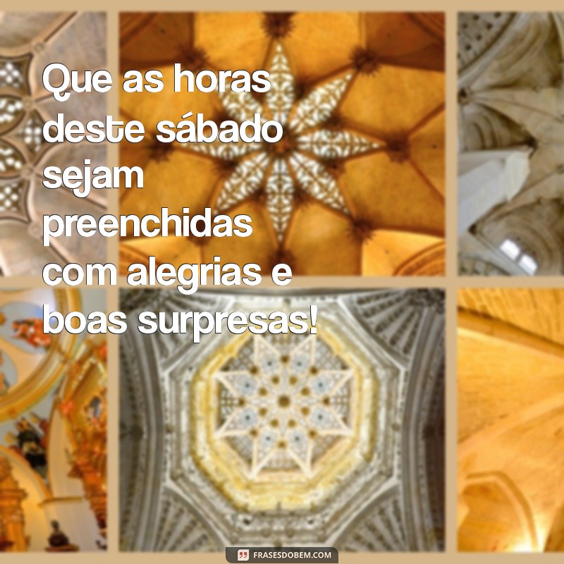 Mensagens Inspiradoras de Bom Dia para um Sábado Perfeito 