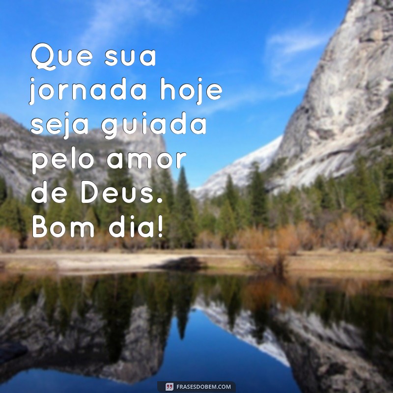 Comece Seu Dia com Cristo: Frases Inspiradoras para um Bom Dia 