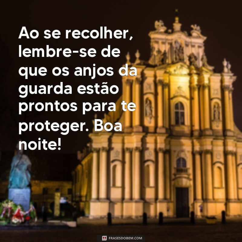 Mensagens de Boa Noite: Inspire-se com a Proteção dos Anjos da Guarda 