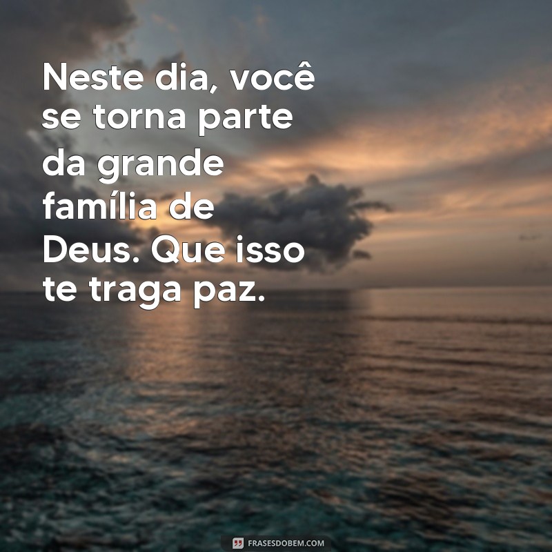 Frases Inspiradoras para Celebrar a Primeira Eucaristia da Sua Filha 