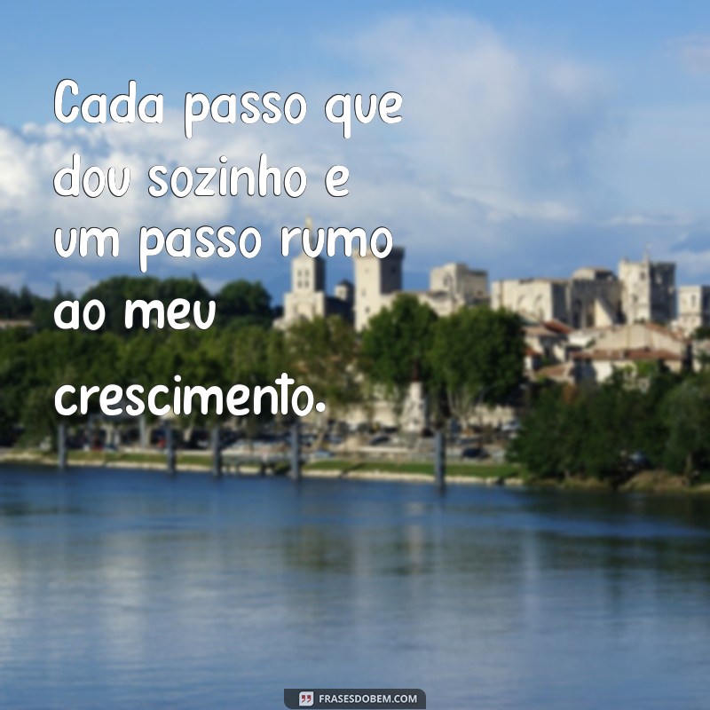 Frases Inspiradoras para Legendar Suas Fotos Sozinha 