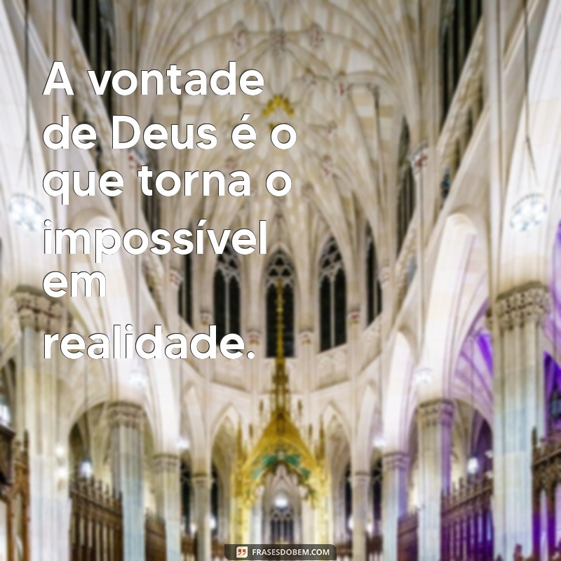 Descubra o Versículo que Prova que Para Deus Nada é Impossível 