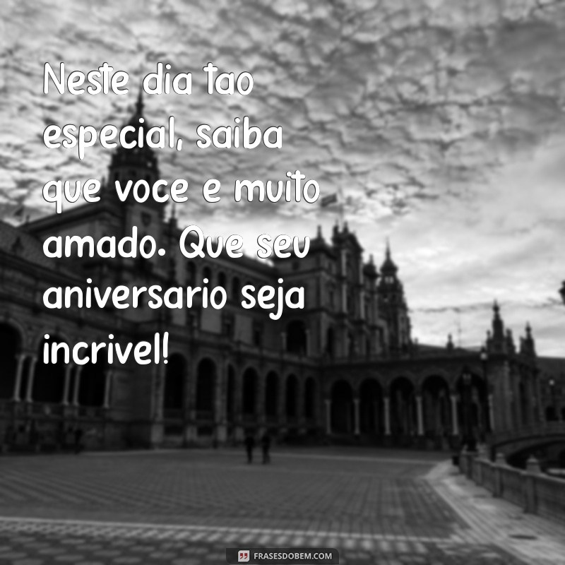 Mensagens Carinhosas de Feliz Aniversário: Celebre com Amor e Afeto 