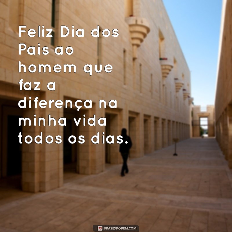 Frases Emocionantes para Celebrar o Dia dos Pais com Seu Padrasto 