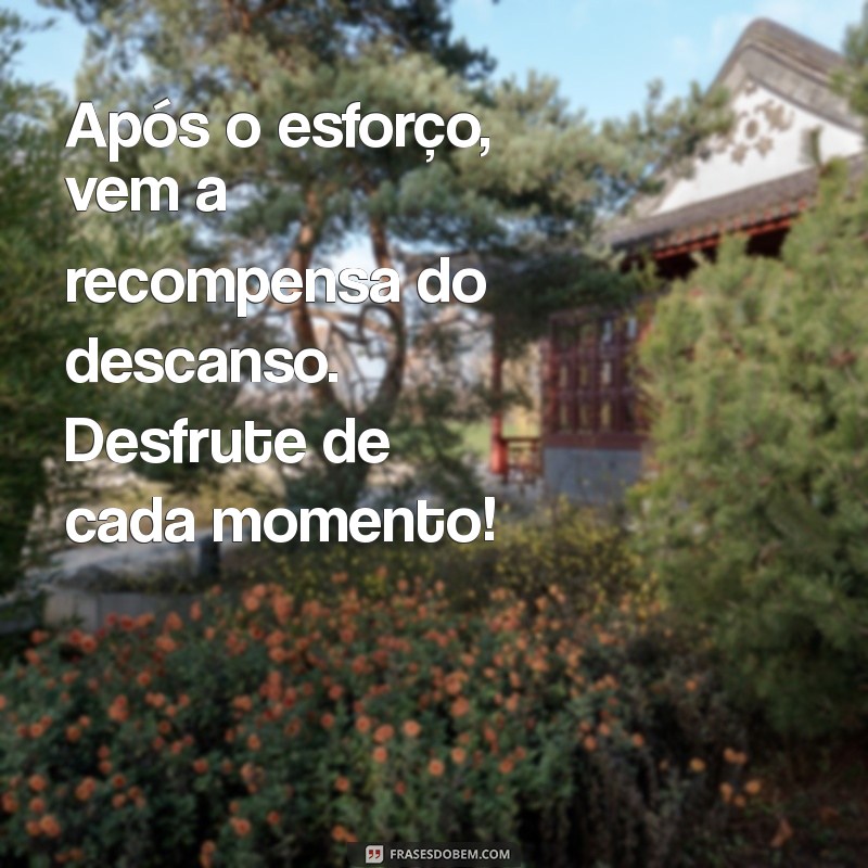 Frases Inspiradoras para Desejar um Bom Descanso Após um Dia de Trabalho 