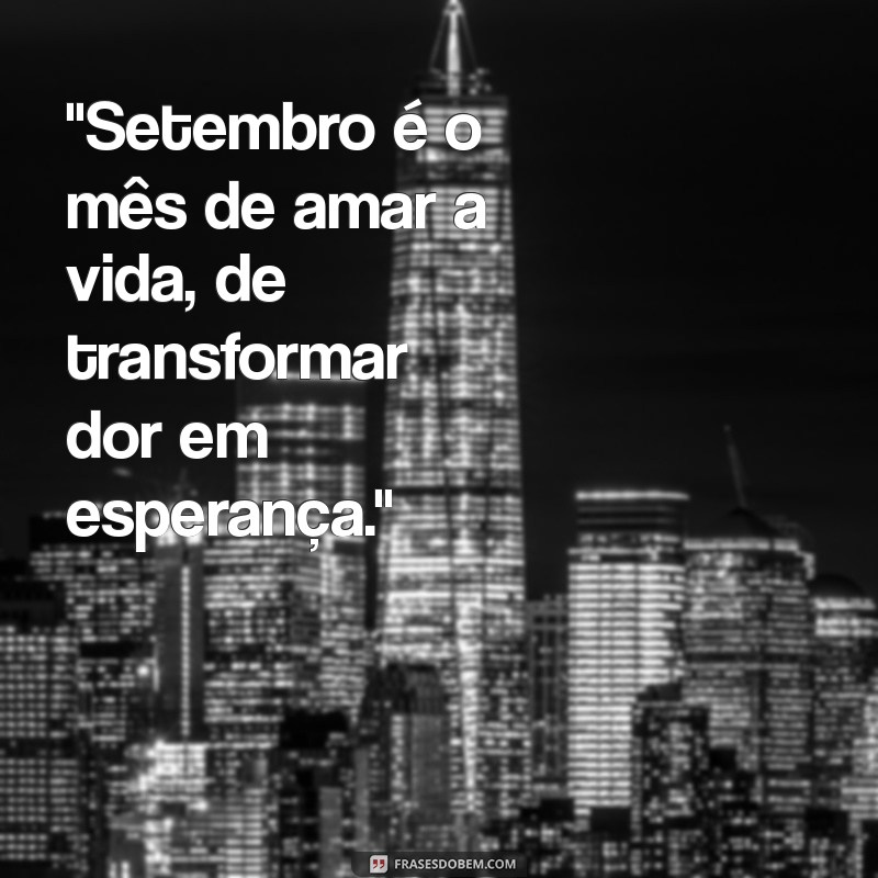 frases setembro amarelo pensador 