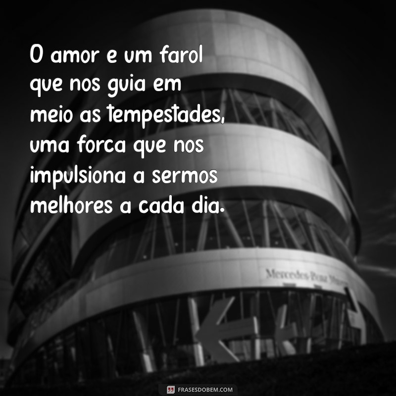 Descubra as Melhores Frases de Amor para Inspirar Seu Coração 