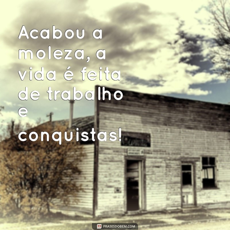 Acabou a Moleza: Dicas para Aumentar sua Produtividade e Focar no Trabalho 