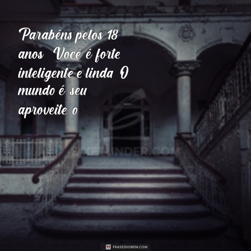 Mensagem Emocionante de Aniversário para Mãe Celebrar os 18 Anos da Filha 