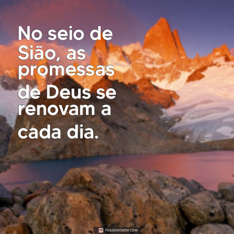 Monte Sião na Bíblia: Significado, História e Importância Espiritual 