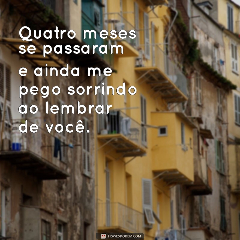 Frases Românticas para Celebrar 4 Meses de Namoro: Inspiração do Tumblr 