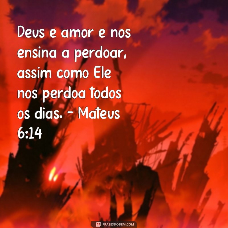 Descubra as mais poderosas frases bíblicas sobre o amor de Deus - Versículos inspiradores! 