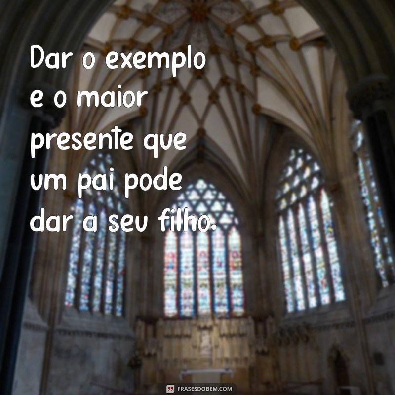 Frases Inspiradoras para Celebrar a Relação entre Pais e Filhos 