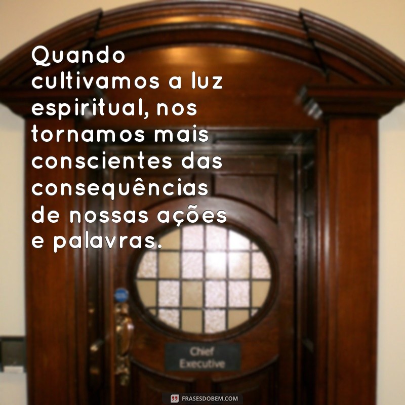 Aumente sua conexão espiritual com essas poderosas frases de luz 