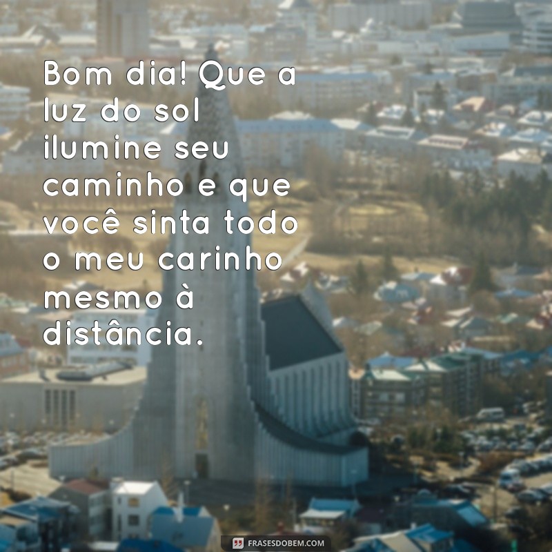 Frases Românticas de Bom Dia para Encantar seu Namorado 