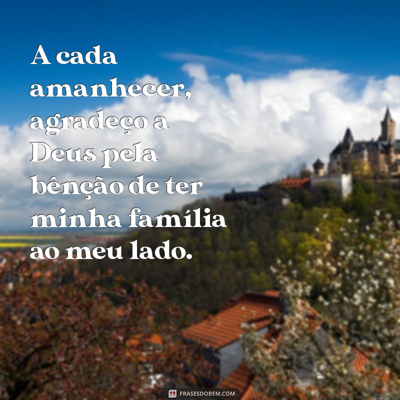 10 Mensagens de Agradecimento a Deus pela Família: Gratidão e Amor em Palavras 