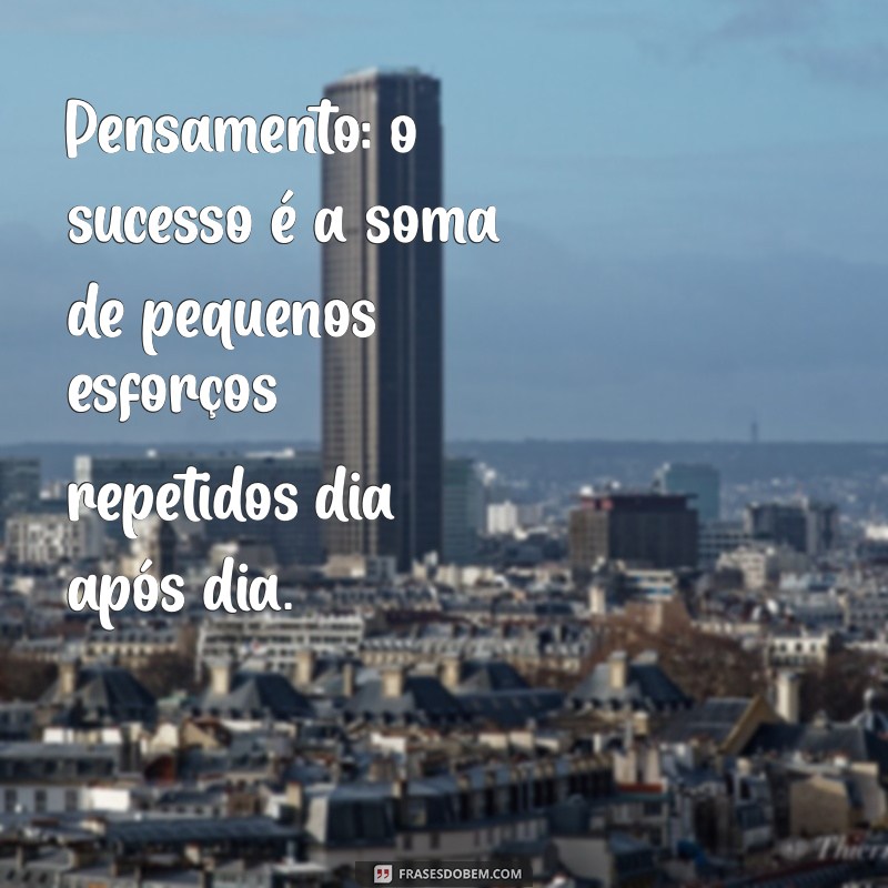 Frases Inspiradoras para Transformar Seu Pensamento 