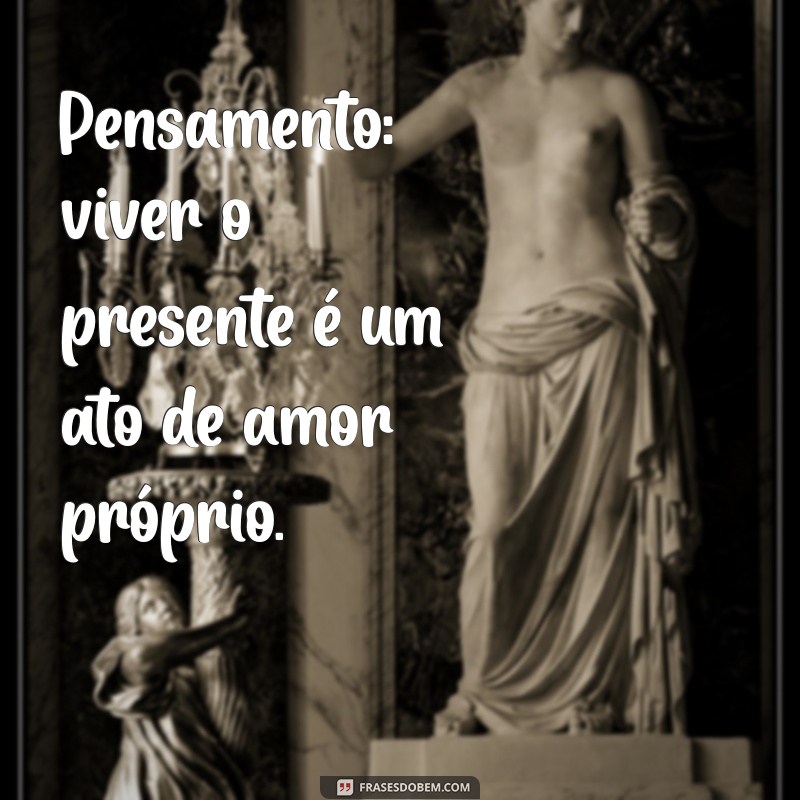 Frases Inspiradoras para Transformar Seu Pensamento 