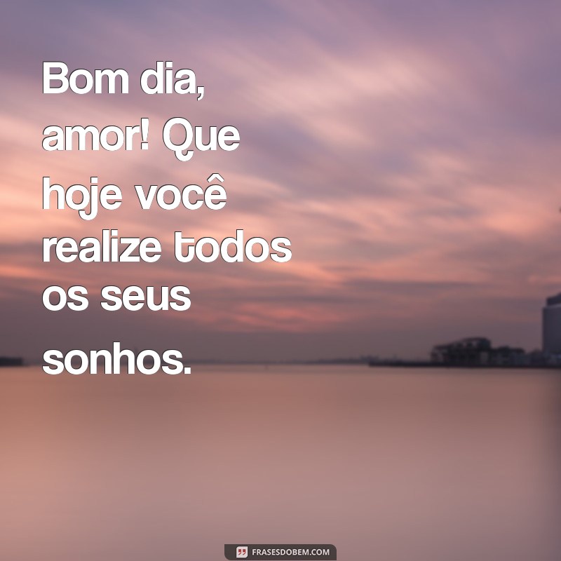 Frases Encantadoras de Bom Dia para Surpreender sua Namorada 