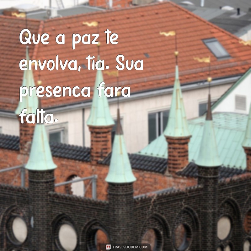 Como Lidar com a Perda de uma Tia: Mensagens de Conforto e Homenagens 