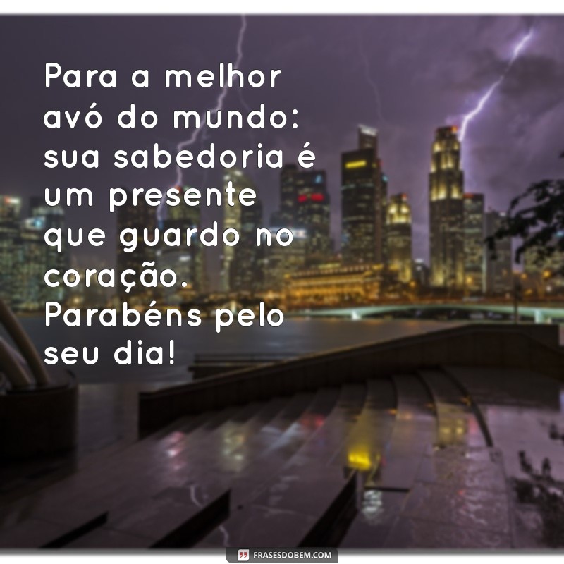 Mensagens Emocionantes para Celebrar o Dia da Avó 