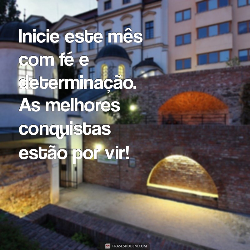 Mensagens Inspiradoras para Dar Boas-Vindas ao Novo Mês para Seus Clientes 