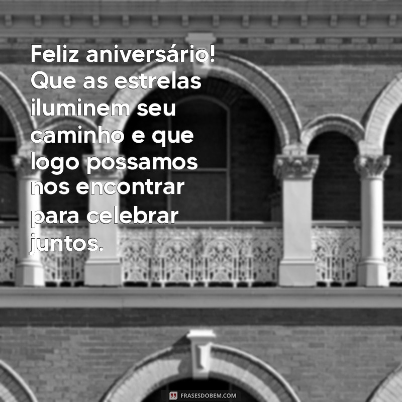 Mensagens Emocionantes de Aniversário para Filhos que Estão Distantes 