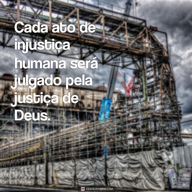 Como a Justiça Divina Revela a Perfeição de Deus 