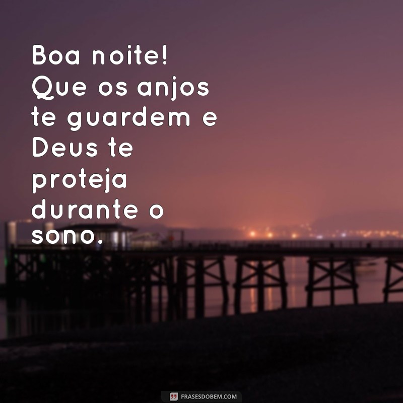 Mensagens de Boa Noite: Envie Amor e Proteção com Fica com Deus 