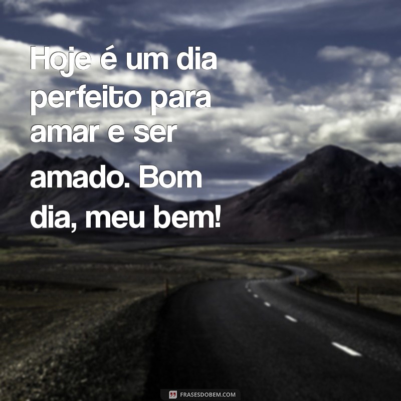 Descubra as Melhores Frases de Bom Dia para Expressar Seu Amor 