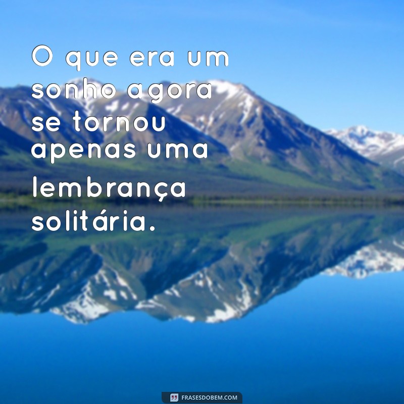 Reflexões Profundas: Mensagens de Solidão e Tristeza para Aliviar o Coração 