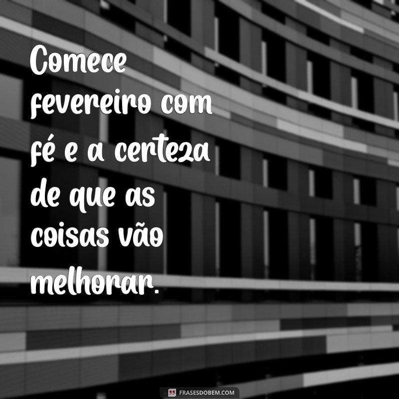 Frases Inspiradoras para Celebrar o Dia 1 de Fevereiro 